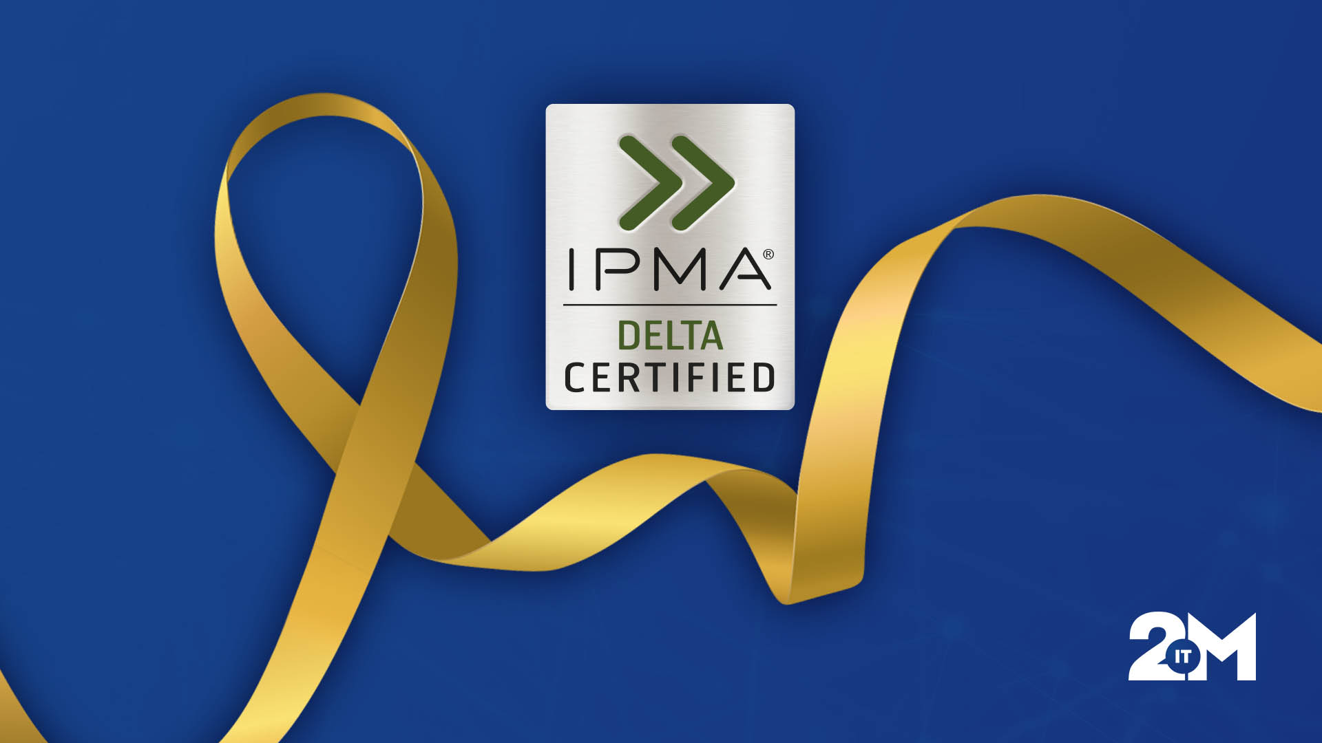 2M-IT is the first company in Finland to achieve class 3 IPMA Delta certification